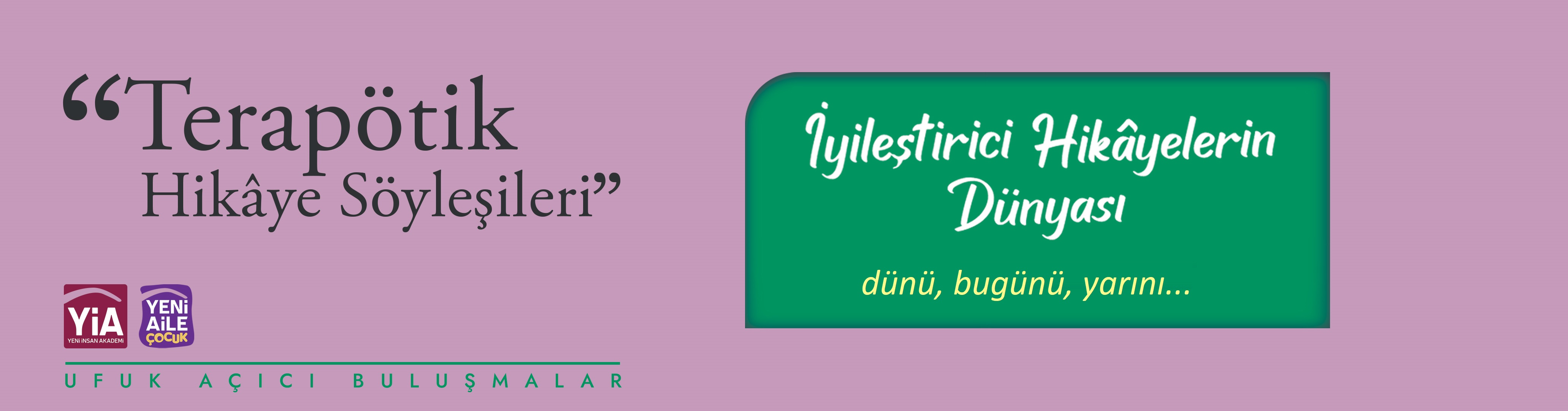 1-1 Ter. Hikaye-Söyleşi-U-banner.jpg (408 KB)