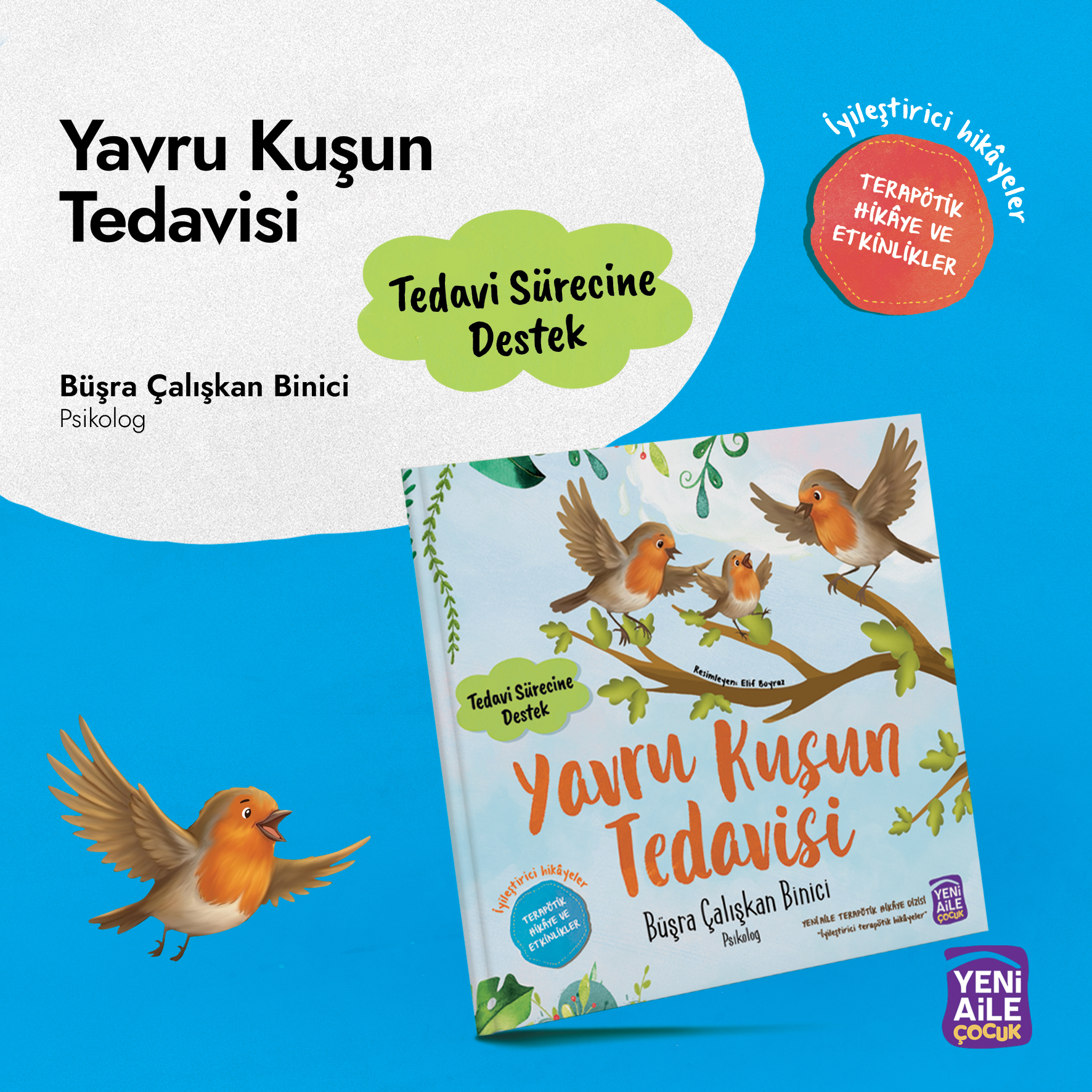 1-1 Yavru Kuşun Tedavisi.SM Kart.jpg (2.28 MB)