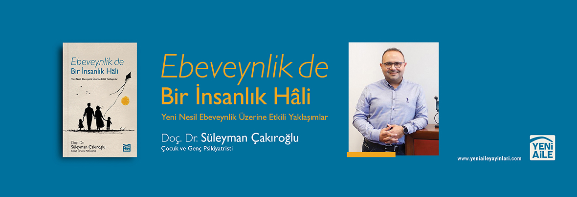 Yeni Nesil Ebeveynlik