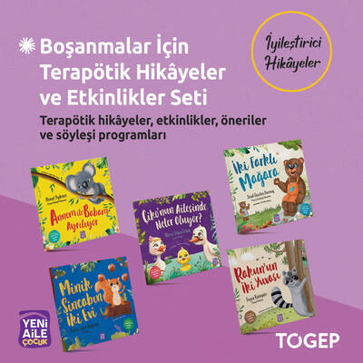 Boşanmalar İçin Terapötik Hikâyeler ve Etkinlikler Seti “Terapötik hikâyeler, etkinlikler, öneriler ve söyleşi programı” Danışman: Klinik Psikolog Talha Tolunalp