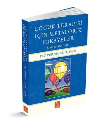 Çocuk Terapisi İçin Metaforik Hikâyeler + Kitap söyleşi hediyeli (Pat Pernicano, PhD)
