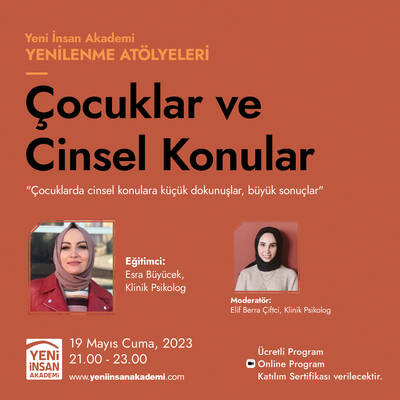 Çocuklar ve Cinsel Konular, Klinik Psikolog Esra Büyücek