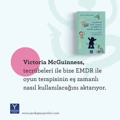 Çocuklarda Oyun Terapisi ve EMDR'ın Birlikte Kullanımı (Victoria McGuinness)