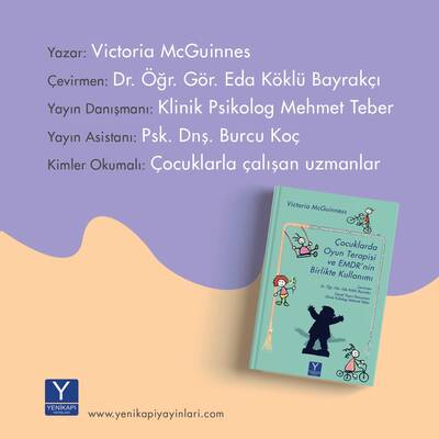 Çocuklarda Oyun Terapisi ve EMDR'ın Birlikte Kullanımı (Victoria McGuinness)