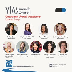 Yeni İnsan Akademi - Çocukların Önemli Geçişlerine Uzman Bakışı (10 Program). Koordinatör: Klinik Psikolog Çağla Tuğba Selveroğlu