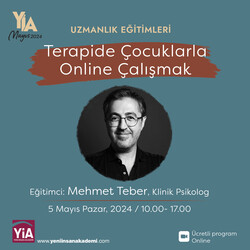Yeni İnsan Akademi - Terapide Çocuklarla Online Çalışmak, Kln. Psk. Mehmet Teber 