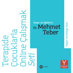 Yenikapı Psikoloji ve Terapi Yayınları - Çocuklarla Online Terapi (Kitap+ Atölye Eğitim İzleme Kaydı) Dr. Mehmet Teber