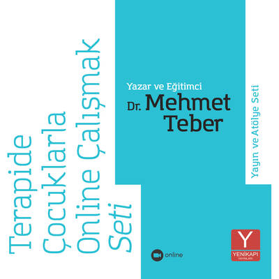 Çocuklarla Online Terapi- Yayın ve Atölye Seti (Dr. Mehmet Teber )