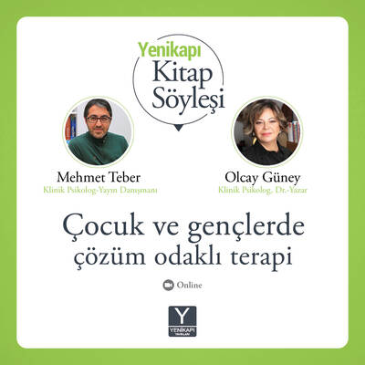 Çocuklarla Çözüm Odaklı Terapi + Kitap söyleşi hediyeli (Dr. Olcay Güner + Kln. Psk. Nur Dinçer Genç)
