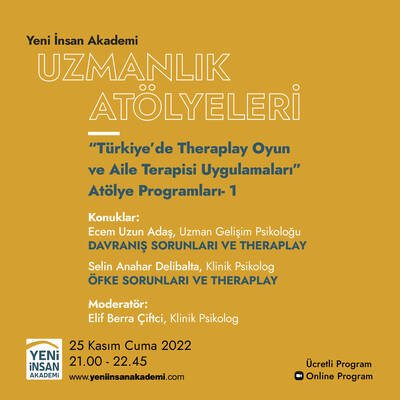 Davranış, Öfke Sorunları ve Theraplay “YİA Uzmanlık Atölyeleri Programı