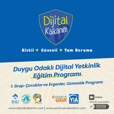 1.Grup: Dijital Kalkanım Duygu Odaklı Dijital Yetkinlik Eğitim Programı- Çocuklar ve Ergenler, Uzmanlık Eğitimi (Ekim 2025'te açılacaktır.) 