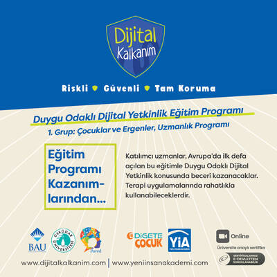 1.Grup: Dijital Kalkanım Duygu Odaklı Dijital Yetkinlik Eğitim Programı- Çocuklar ve Ergenler, Uzmanlık Eğitimi (Ekim 2025'te açılacaktır.) 
