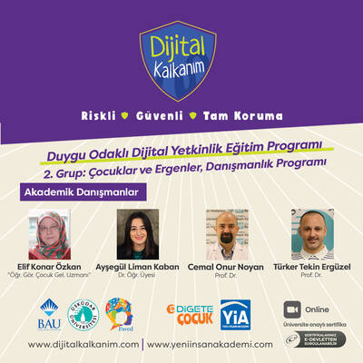  2.Grup: Dijital Kalkanım Duygu Odaklı Dijital Yetkinlik Eğitim Programı- Çocuklar ve Ergenler, Danışmanlık Eğitimi (Ekim 2025'te açılacaktır.)