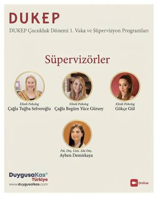 DUKEP Çocukluk Dönemi, Vaka ve Süpervizyon Programları 