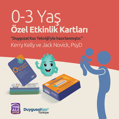 Duygusal Kas 0-3 Yaş Dönemi Özel Etkinlik Kartları “Çocukların Duygusal Kas’larını güçlendirmek amacıyla Duygusal Kas Tekniği’yle hazırlanmıştır.”