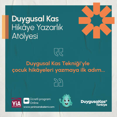 Duygusal Kas Hikâye Yazarlık Atölye Programı, Moderatör: Klinik Psikolog Çağla Tuğba Selveroğlu (2026 yılında açılacaktır.)