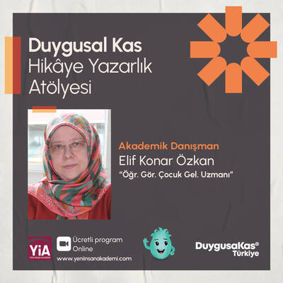 Duygusal Kas Hikâye Yazarlık Atölye Programı, Moderatör: Klinik Psikolog Çağla Tuğba Selveroğlu (2026 yılında açılacaktır.)