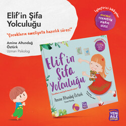 Yeni Aile Çocuk Yayınları - Elif’in Şifa Yolculuğu 