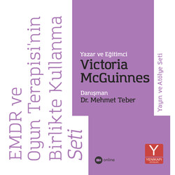 Yenikapı Psikoloji ve Terapi Yayınları - EMDR ve Oyun Terapisi'nin Birlikte Kullanma Yayın ve Atölye Seti (Victoria McGuinnes)