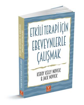 Etkili Terapi İçin Ebeveynlerle Çalışmak + Kitap söyleşi hediyeli (Kerry Kelly Novick, Jack Novick, PhD)