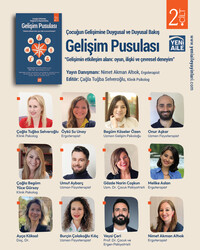 Yeni Aile Yayınları - Gelişim Pusulası 2.Cilt “Çocuğun Gelişimine Duygusal ve Duyusal Bakış”- “Gelişimin Etkileşim Alanı: Oyun, İlişki ve Çevresel Deneyim” Editör: Çağla Tuğba Selveroğlu, Klinik Psikolog
