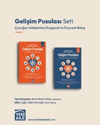 Yeni Aile Yayınları - Gelişim Pusulası Seti (2 Kitaplık Set) “Çocuğun Gelişimine Duygusal ve Duyusal Bakış” Editör: Çağla Tuğba Selveroğlu