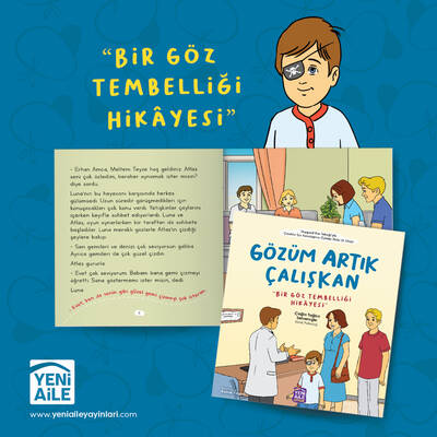 Gözüm Artık Çalışkan “Bir göz tembelliği hikayesi” Klinik Psikolog Çağla Tuğba Selveroğlu