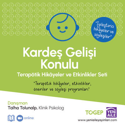 Kardeş Gelişi Konulu Terapötik Hikayeler ve Etkinlikler Seti (Danışman: Kln. Psk. Talha Tolunalp) 