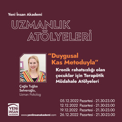 Yeni İnsan Akademi - Duygusal Kas Tekniği'yle, Kronik Hastalıkları Olan Çocuklar İçin Terapötik Müdahale Atölye Programları 