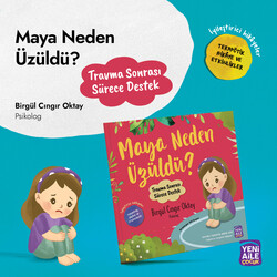 Yeni Aile Çocuk Yayınları - Maya Neden Üzüldü? 