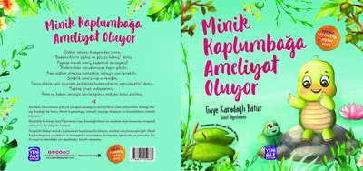 Minik Kaplumbağa Ameliyat Oluyor “Ameliyat olmak
