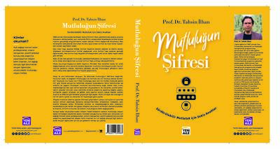 Mutluluğun Şifresi + Kitap söyleşi hediyeli, (Prof. Dr. Tahsin İlhan)