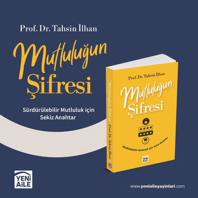 Mutluluğun Şifresi + Kitap söyleşi hediyeli, (Prof. Dr. Tahsin İlhan)