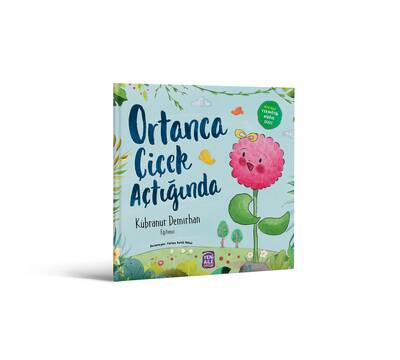 Ortanca Çiçek Açtığında “Uzun tedavi konulu terapötik çocuk hikâyesi ve terapötik etkinlikler” Kübranur Demirhan, Eğitimci