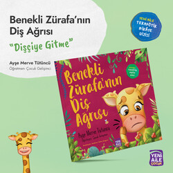 Yeni Aile Çocuk Yayınları - Benekli Zürafa’nın Diş Ağrısı 