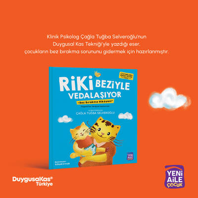 Riki Beziyle Vedalaşıyor “Bez bırakma hikâyesi” (Çağla Tuğba Selveroğlu, Klinik Psk.)