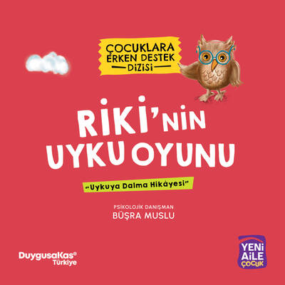 Riki’nin Uyku Oyunu “Uykuya Dalma Hikâyesi” (Büşra Muslu, Psk. Dnş.)