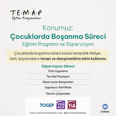TEMAP Çocuklarda Boşanma Sürecine Terapötik Yaklaşım Eğitim Programı (Yayın, Materyal, Eğitim) Eğitimci: Klinik Psikolog Talha Tolunalp