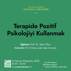 Terapide Pozitif Psikoloji'yi Kullanmak, Prof. Dr. Tahsin İlhan - Thumbnail