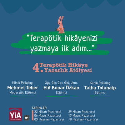 YİA 4. Terapötik Hikâye Yazarlık Atölye Programı “Terapötik hikâyenizi yazmaya ilk adım…”