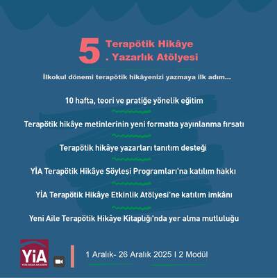 Terapötik Hikâye İlkokul Dönemi Yazarlık Atölye Programı “Terapötik hikâyenizi yazmaya ilk adım…” (1 Aralıkta başlıyoruz) 25 Ekim'de ön başvurular başlıyor.