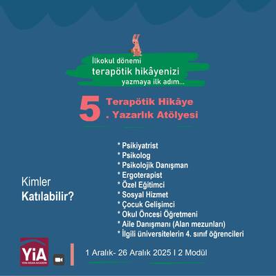 Terapötik Hikâye İlkokul Dönemi Yazarlık Atölye Programı “Terapötik hikâyenizi yazmaya ilk adım…” (1 Aralıkta başlıyoruz) 25 Ekim'de ön başvurular başlıyor.