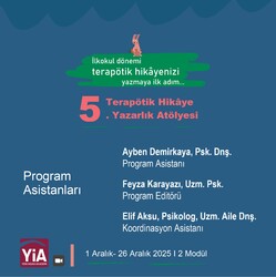 Terapötik Hikâye İlkokul Dönemi Yazarlık Atölye Programı “Terapötik hikâyenizi yazmaya ilk adım…” (1 Aralıkta başlıyoruz) 25 Ekim'de ön başvurular başlıyor. - Thumbnail