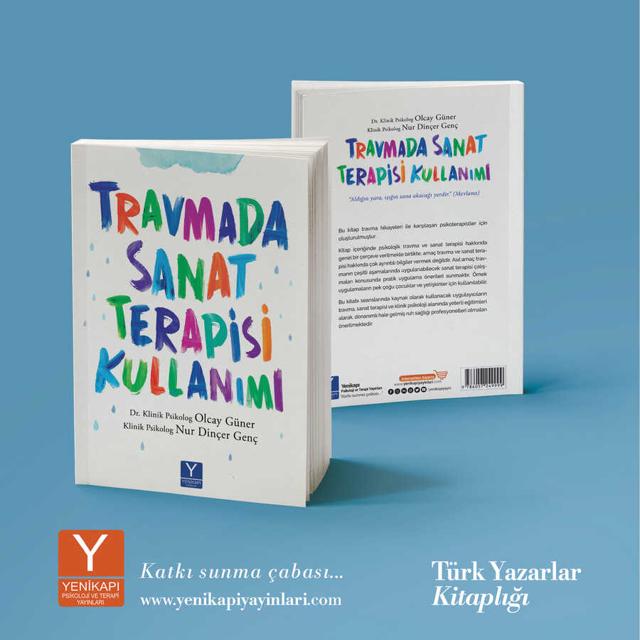 Travmada Sanat Terapisi Kullanmak+ Kitap Söyleşi Hediyeli (dr. Olcay Güner+ Kln. Psk. Nur Dinçer Genç)