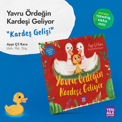 Yavru Ördeğin Kardeşi Geliyor “Kardeş gelişi konulu terapötik çocuk hikâyesi ve terapötik etkinlikler” Ayşe Çil Kara, Uzm. Psk. Dnş. - Thumbnail