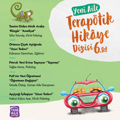 Yeni Aile Terapötik Hikâye Dizisi- 6. Set “5 farklı terapötik çocuk hikâyesi ve terapötik etkinlikler”