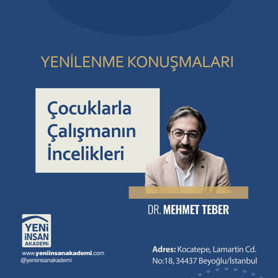 İstanbul Yenilenme Buluşmaları “Yenilenme, değişme ve gelişme zamanı…” (Danışman: Dr. Mehmet Teber)