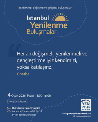İstanbul Yenilenme Buluşmaları “Yenilenme, değişme ve gelişme zamanı…” (Danışman: Dr. Mehmet Teber)