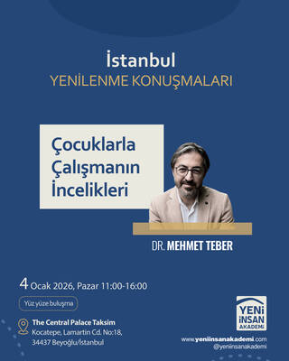 İstanbul Yenilenme Buluşmaları “Yenilenme, değişme ve gelişme zamanı…” (Danışman: Dr. Mehmet Teber)